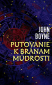 Putovanie k bránam múdrosti Putovanie k bránam múdrosti