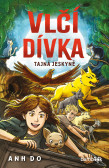 Vlčí dívka – Tajná jeskyně
