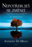 Nepotřebuješ se změnit Nepotřebuješ se změnit