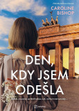 Den, kdy jsem odešla Den, kdy jsem odešla