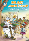 Bol raz jeden človek: Storočná vojna Bol raz jeden človek: Storočná vojna