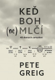 Keď Boh (ne)mlčí - 40 denných zamyslení Keď Boh (ne)mlčí - 40 denných zamyslení