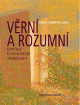 Věrní a rozumní Věrní a rozumní
