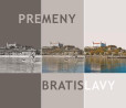 Premeny Bratislavy Premeny Bratislavy