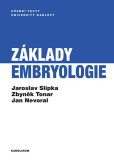 Základy embryologie Základy embryologie