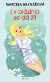 I v blázinci se dá žít I v blázinci se dá žít