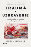 Trauma a uzdravenie Trauma a uzdravenie
