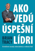 Ako vedú úspešní lídri Ako vedú úspešní lídri