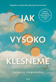 Jak vysoko klesneme Jak vysoko klesneme