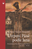 Utrpení Páně podle Jana Utrpení Páně podle Jana