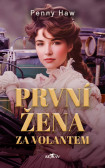 První žena za volantem První žena za volantem