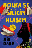 Holka se sílícím hlasem Holka se sílícím hlasem