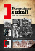 Skoncujeme s nimi! Varšava bude zničena! Skoncujeme s nimi! Varšava bude zničena!