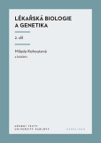 Lékařská biologie a genetika (II. díl)