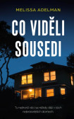 Co viděli sousedi Co viděli sousedi
