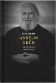 Benediktín Anselm Grün Benediktín Anselm Grün