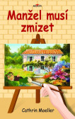 Manžel musí zmizet Manžel musí zmizet