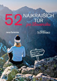52 najkrajších túr po Slovensku 52 najkrajších túr po Slovensku
