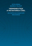 Hermeneutika a metaforika čísel Hermeneutika a metaforika čísel