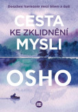 Cesta ke zklidnění mysli Cesta ke zklidnění mysli
