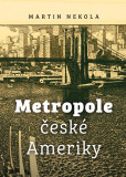 Metropole české Ameriky Metropole české Ameriky