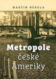 Metropole české Ameriky