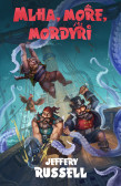 Mlha, moře, mordýři Mlha, moře, mordýři