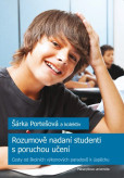 Rozumově nadaní studenti s poruchou učení Rozumově nadaní studenti s poruchou učení