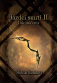 Jazdci smrti II.: Luk zničenia Jazdci smrti II.: Luk zničenia