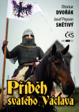 Příběh svatého Václava Příběh svatého Václava