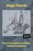 František Lelíček ve službách Sherlocka Holmese František Lelíček ve službách Sherlocka Holmese