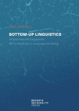 Bottom-up Linguistics Bottom-up Linguistics