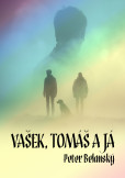 Vašek, Tomáš a já Vašek, Tomáš a já