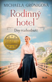 Rodinný hotel 3: Dny rozhodnutí Rodinný hotel 3: Dny rozhodnutí