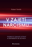 V zajetí narcismu V zajetí narcismu