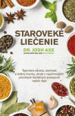 Staroveké liečenie Staroveké liečenie