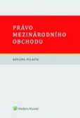 Právo mezinárodního obchodu Právo mezinárodního obchodu
