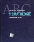 Hematologie pro praktické lékaře Hematologie pro praktické lékaře