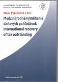 Medzinárodné vymáhanie daňových pohľadávok Medzinárodné vymáhanie daňových pohľadávok