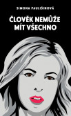Člověk nemůže mít všechno Člověk nemůže mít všechno