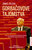 Gorbačovove tajomstvá Gorbačovove tajomstvá