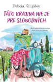 Táto krajina nie je pre slobodných Táto krajina nie je pre slobodných