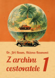 Z archivu cestovatele 1 Z archivu cestovatele 1