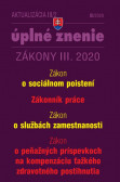 Aktualizácia III/2 2020 - Sociálne poistenie, Zákonník práce, Služby zamestnanosti Aktualizácia III/2 2020 - Sociálne poistenie, Zákonník práce, Služby zamestnanosti
