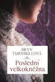 Poslední velkokněžna Poslední velkokněžna