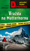 Vražda na Matterhornu Vražda na Matterhornu