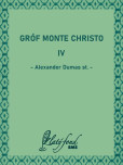 Gróf Monte Christo IV Gróf Monte Christo IV