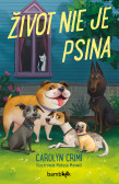 Život nie je psina