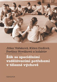 Žák se speciálními vzdělávacími potřebami v tělesné výchově Žák se speciálními vzdělávacími potřebami v tělesné výchově