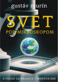 Svet pod mikroskopom Svet pod mikroskopom